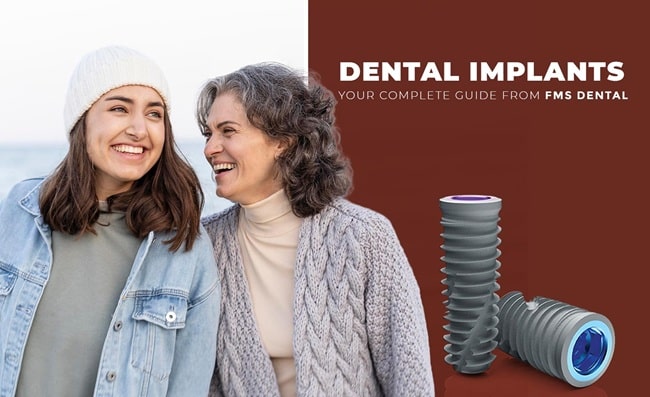 Dental Implants in Hyderabad, India – Your Complete Guide from FMS Dental — for Getting Your Smile & Functionality Back