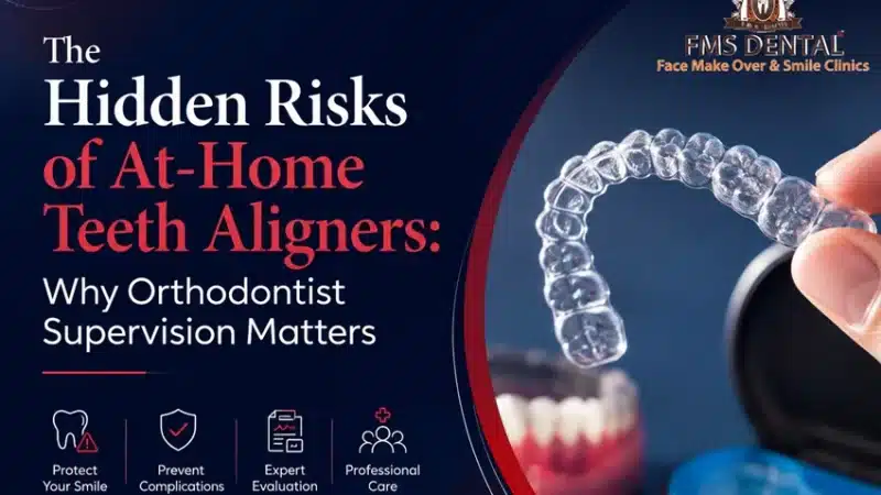 The Hidden Risks of At-Home Teeth Aligners: Why Orthodontist Supervision Matters
