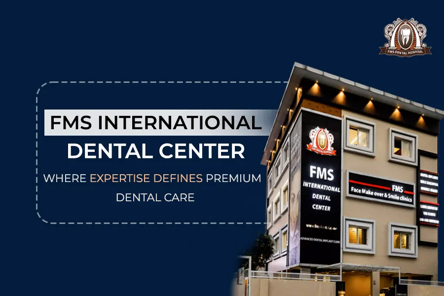 FMS International Dental Center