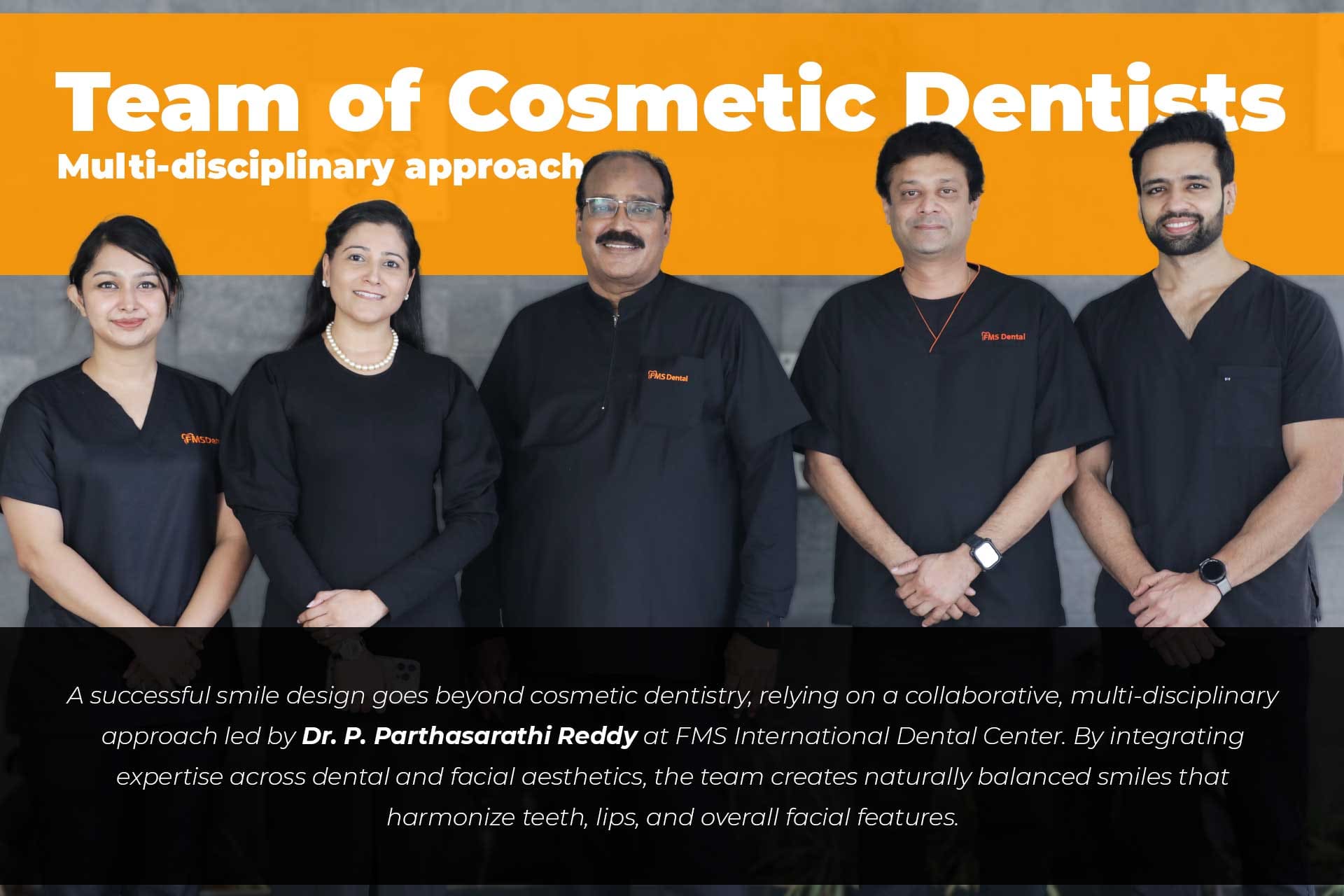 Multi-disciplinary approach for Comprehensive Smile Design