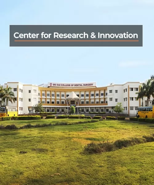 Sri Sai College of Dental Surgery (SSCDS)
